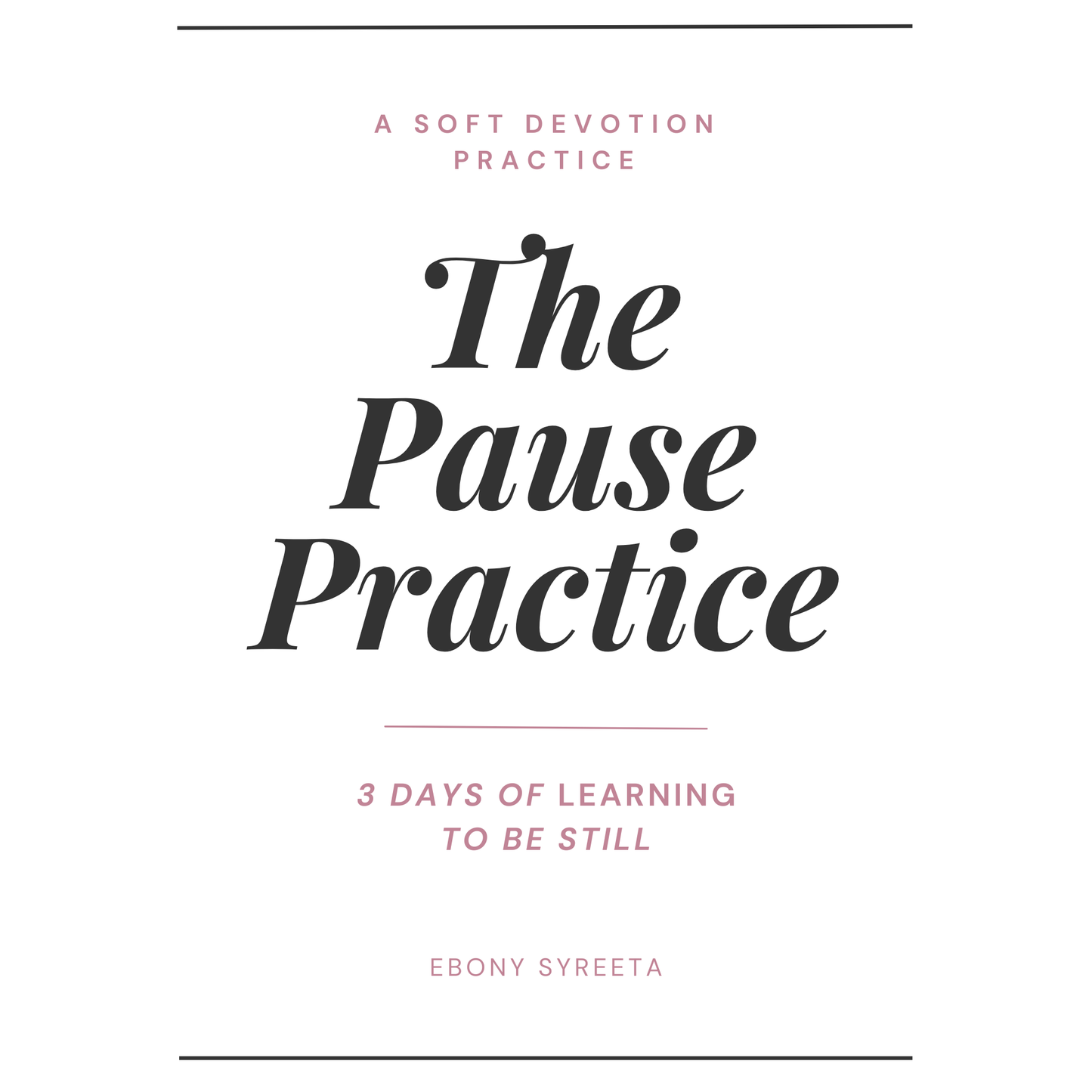 The Pause Practice: 3 Days of Learning to Be Still - Mobile (Phone & On-The-Go)